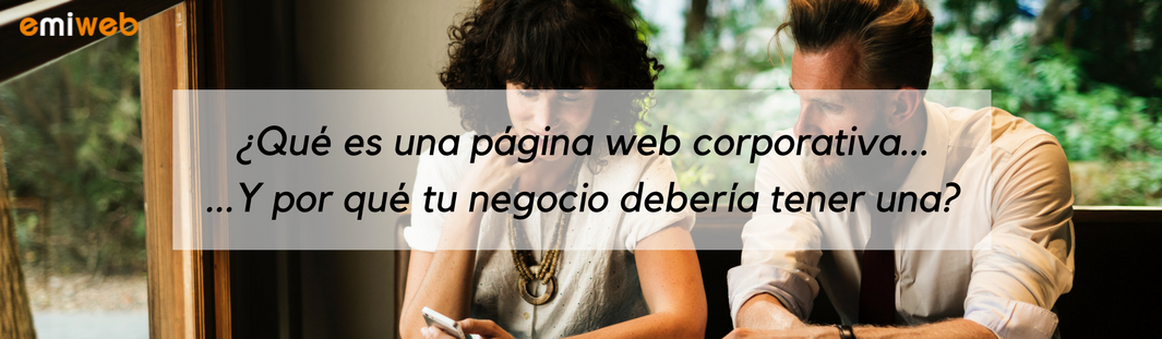 Qué es un sitio corporativo y por qué debo crear uno